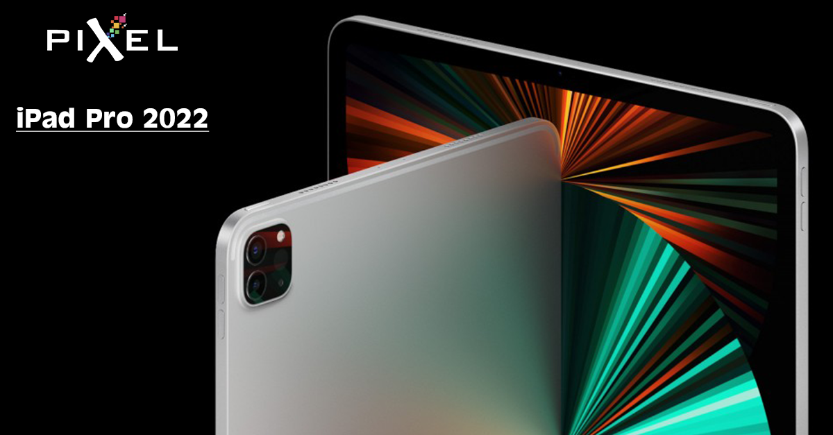Այն ամենը, ինչ մենք գիտենք iPad Pro 2022-ի մասին, այստեղ է